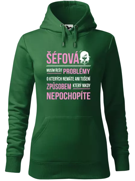 Dámská mikina Musím řešit problémy - šéfová