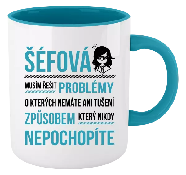 Hrnek Musím řešit problémy - šéfová