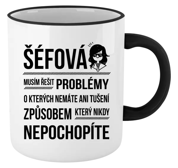 Hrnek Musím řešit problémy - šéfová