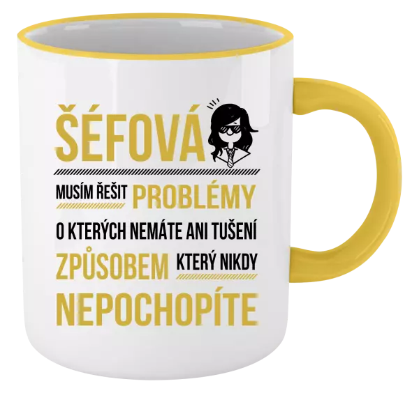 Hrnek Musím řešit problémy - šéfová