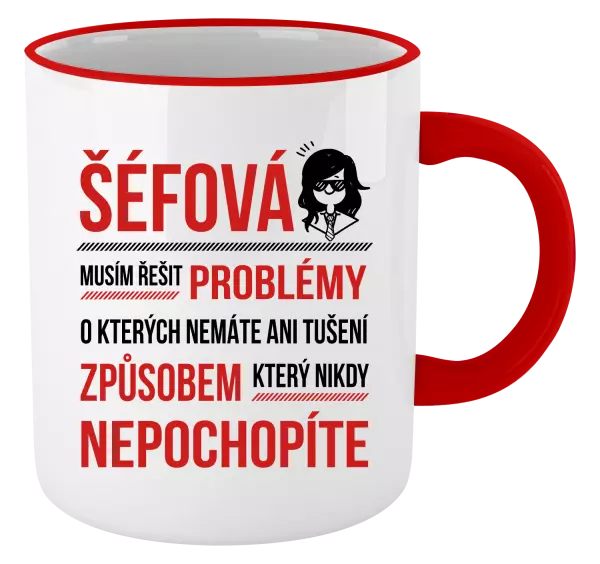 Hrnek Musím řešit problémy - šéfová