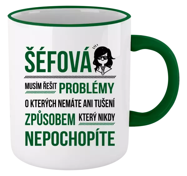 Hrnek Musím řešit problémy - šéfová