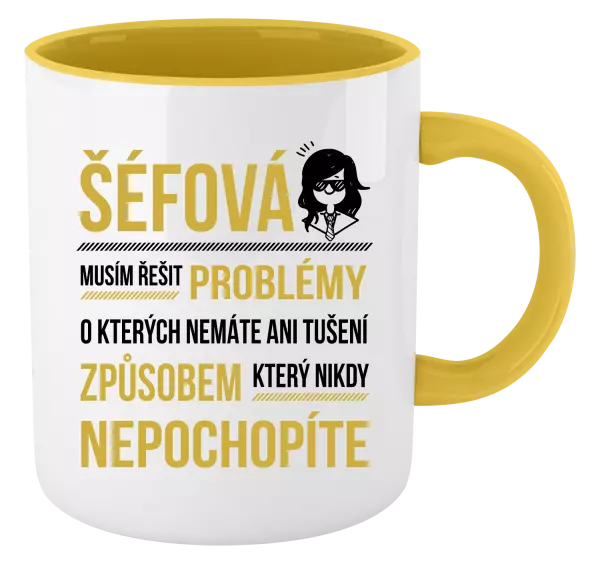 Hrnek Musím řešit problémy - šéfová