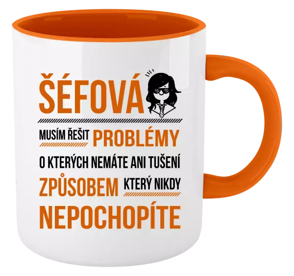 Hrnek Musím řešit problémy - šéfová