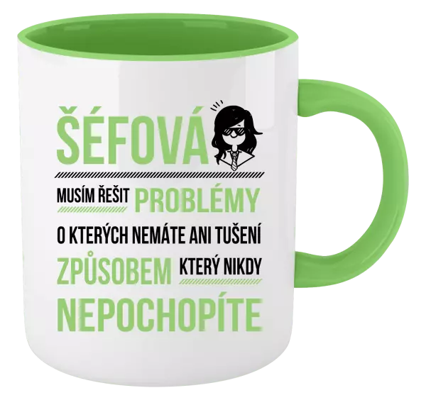 Hrnek Musím řešit problémy - šéfová