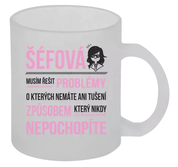 Hrnek Musím řešit problémy - šéfová