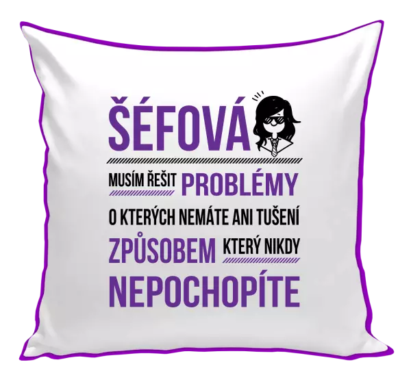 Polštář Musím řešit problémy - šéfová