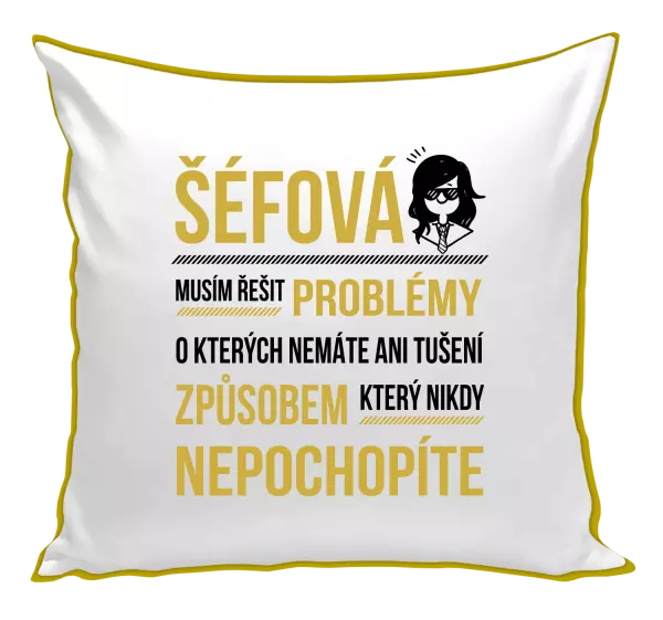 Polštář Musím řešit problémy - šéfová