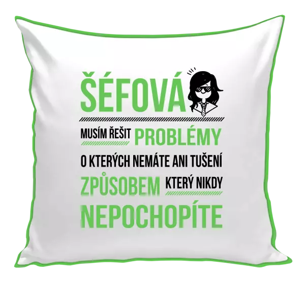 Polštář Musím řešit problémy - šéfová