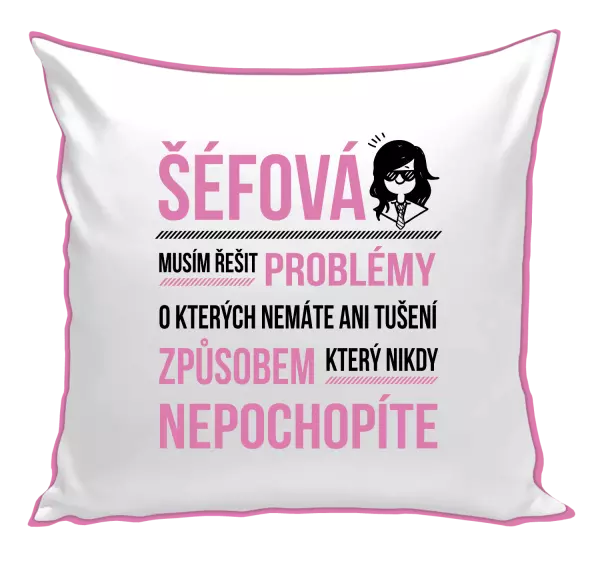 Polštář Musím řešit problémy - šéfová