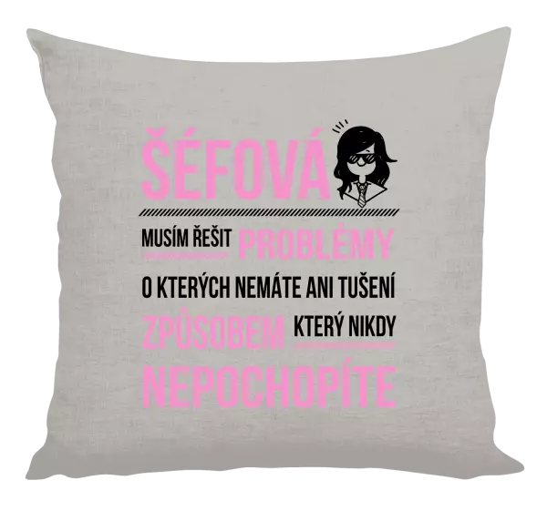 Polštář Musím řešit problémy - šéfová