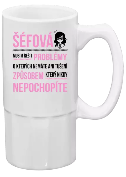 Půllitr Musím řešit problémy - šéfová