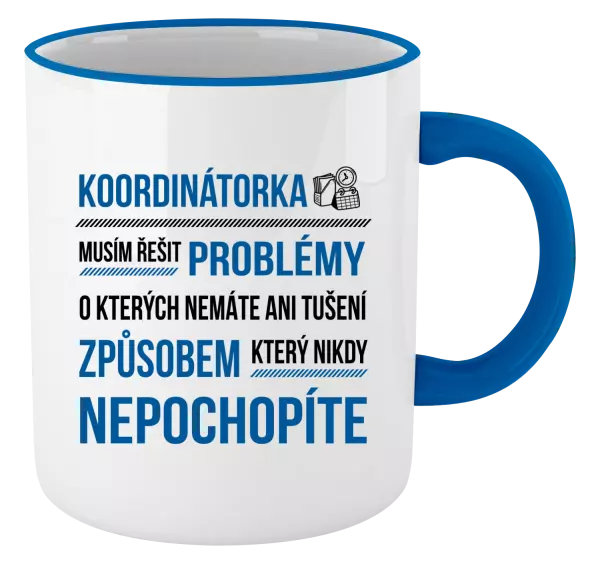 Hrnek Musím řešit problémy - koordinátorka