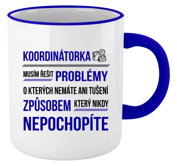 Hrnek Musím řešit problémy - koordinátorka