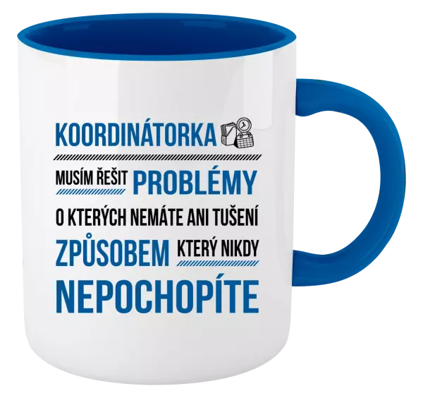 Hrnek Musím řešit problémy - koordinátorka