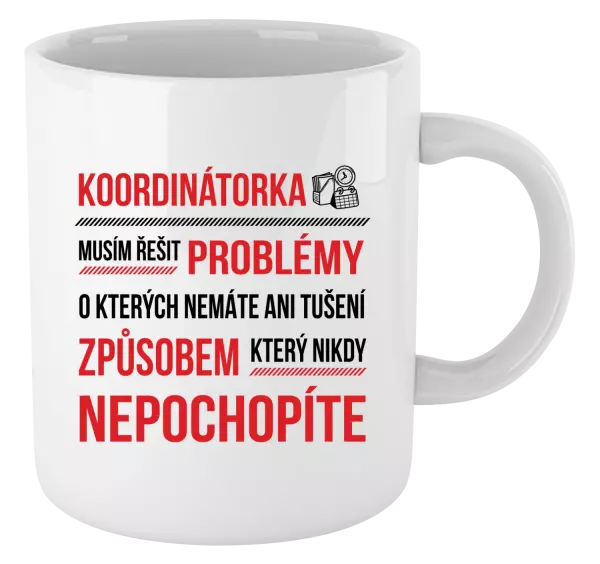 Hrnek Musím řešit problémy - koordinátorka