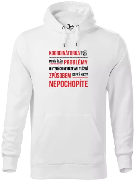 Pánská mikina Musím řešit problémy - koordinátorka