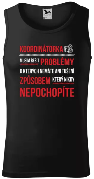 Pánské tílko Musím řešit problémy - koordinátorka