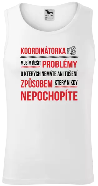 Pánské tílko Musím řešit problémy - koordinátorka