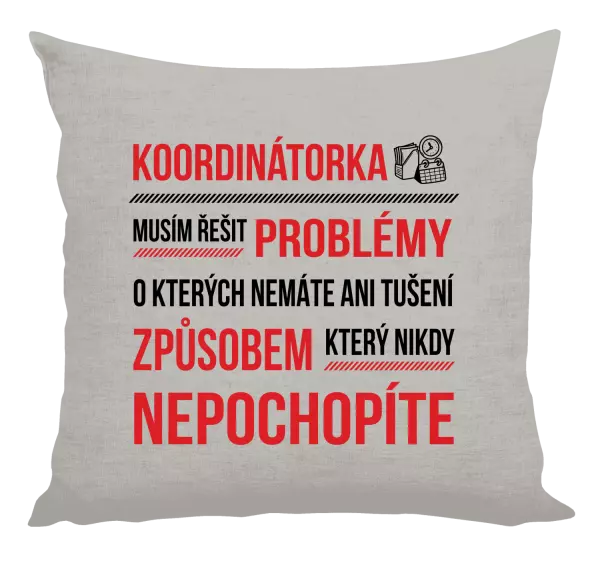 Polštář Musím řešit problémy - koordinátorka