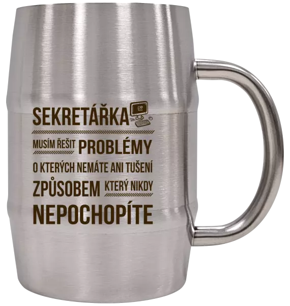 Nerezový chladicí půllitr Musím řešit problémy - sekretářka