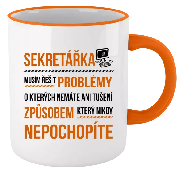 Hrnek Musím řešit problémy - sekretářka