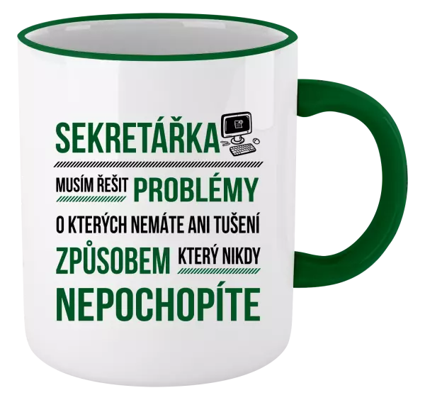 Hrnek Musím řešit problémy - sekretářka