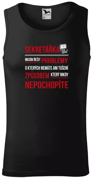 Pánské tílko Musím řešit problémy - sekretářka