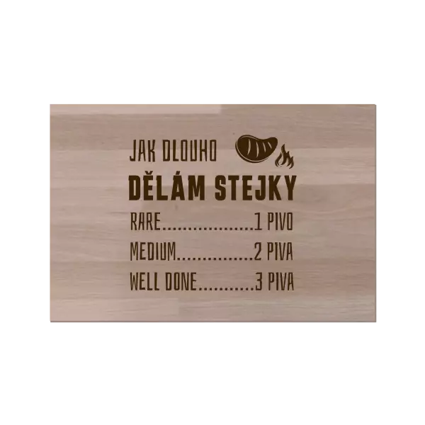 Bukové prkénko Jak dlouho dělám stejky