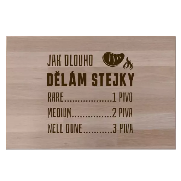 Bukové prkénko Jak dlouho dělám stejky