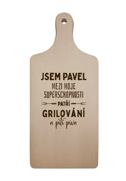 Prkénko Mezi moje superschopnosti patří grilování a pití piva