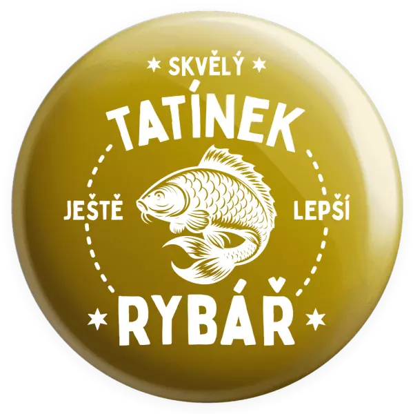 Placka Skvělý tatínek a ještě lepší rybář