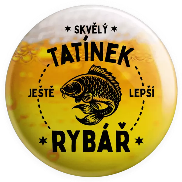 Placka Skvělý tatínek a ještě lepší rybář