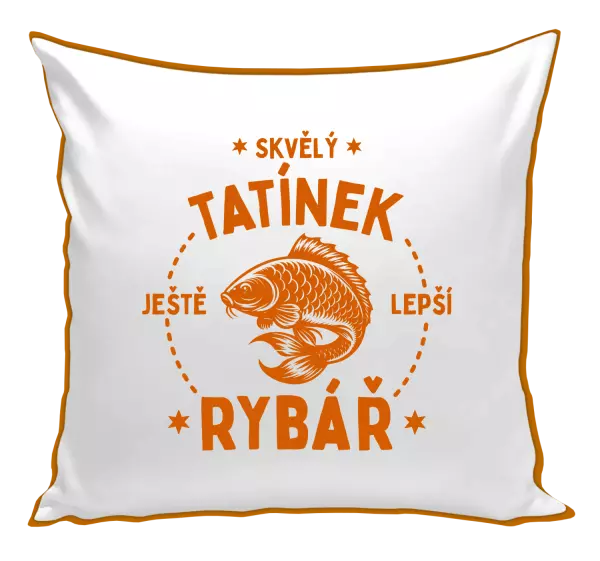 Polštář Skvělý tatínek a ještě lepší rybář