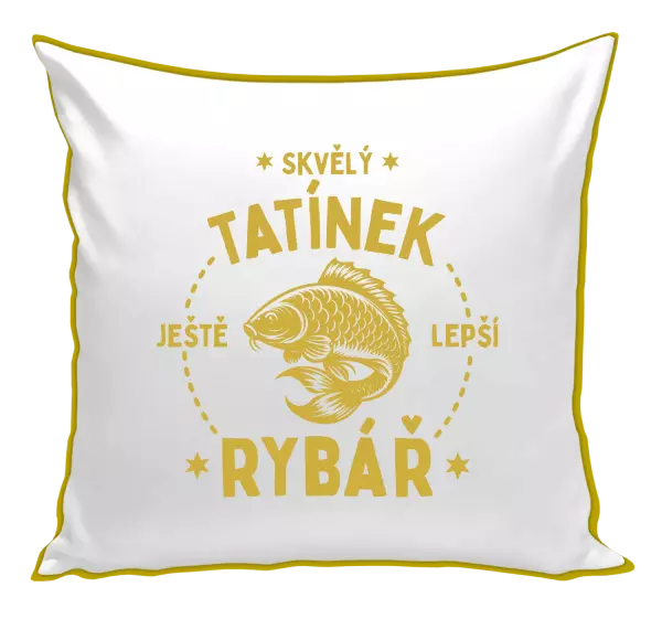 Polštář Skvělý tatínek a ještě lepší rybář