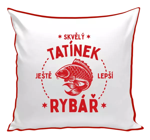 Polštář Skvělý tatínek a ještě lepší rybář