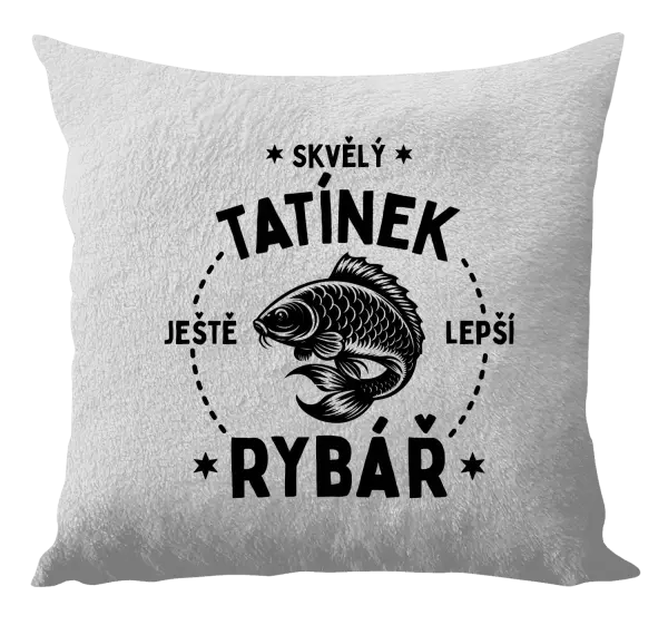 Polštář Skvělý tatínek a ještě lepší rybář