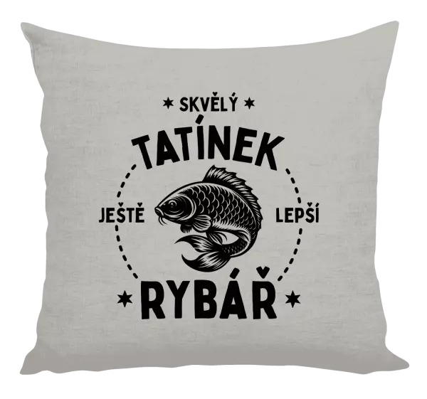 Polštář Skvělý tatínek a ještě lepší rybář