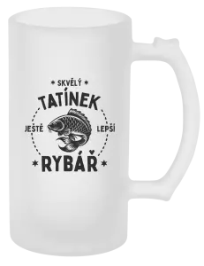 Půllitr Skvělý tatínek a ještě lepší rybář