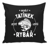 Polštář Skvělý tatínek a ještě lepší rybář