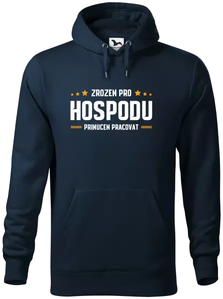 Pánská mikina Zrozen pro hospodu, přinucen pracovat