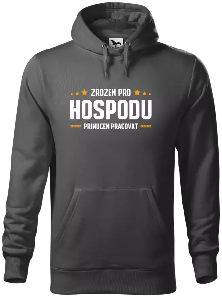 Pánská mikina Zrozen pro hospodu, přinucen pracovat