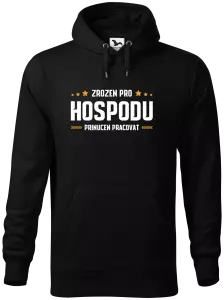 Pánská mikina Zrozen pro hospodu, přinucen pracovat