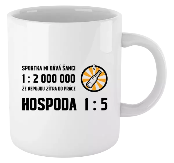 Hrnek Sportka mi dává šanci, že nepůjdu do práce