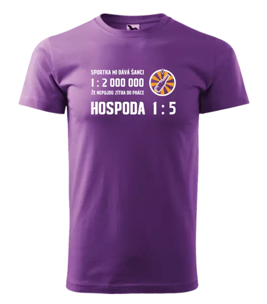 Pánské tričko Sportka mi dává šanci, že nepůjdu do práce