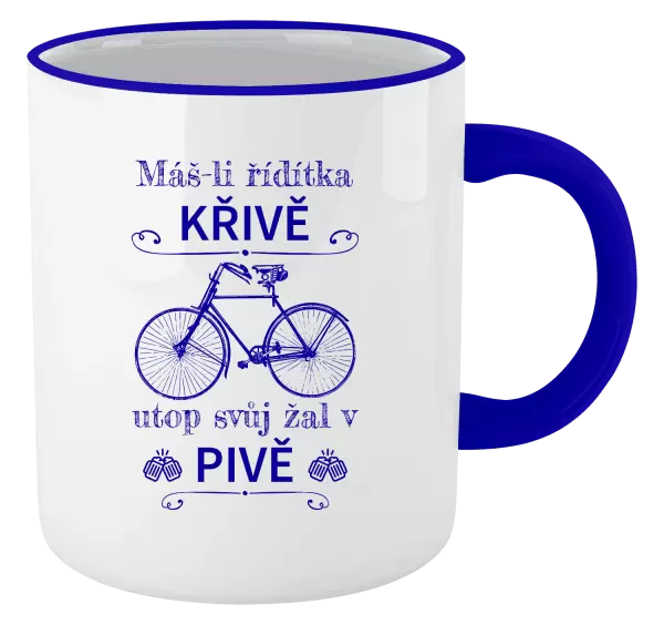 Hrnek Máš-li řídítka křivě, utop svůj žal v pivě