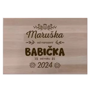 Bukové prkénko Jméno od narození, babička od roku