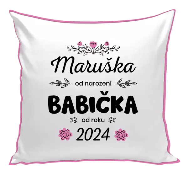 Polštář Jméno od narození, babička od roku