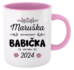 Hrnek 330 ml - barevný vnitřek a ucho Jméno od narození, babička od roku