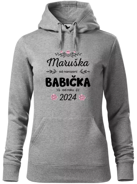 Dámská mikina Jméno od narození, babička od roku